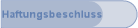 Haftungsbeschluss