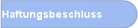 Haftungsbeschluss