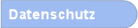 Datenschutz